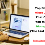 Top Best Legit Micro Job Sites That Can Help You Make Real Money Online (The List is Insane!).