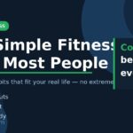 Simple fitness shift — small daily habits that fit your real life