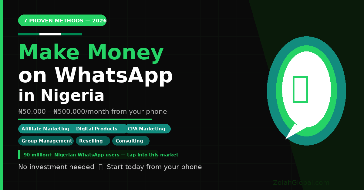How to Make Money on WhatsApp in Nigeria 2026 — Complete Guide